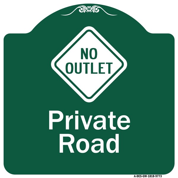 Private Road With No Outlet Symbol Heavy-Gauge Aluminum Architectural Sign, 18" H, GW-1818-9773